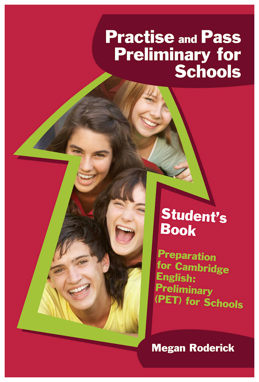 

Practise and Pass PET Student's Book