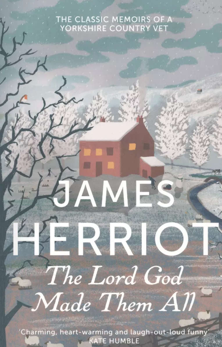

Lord God Made Them All. Herriot James