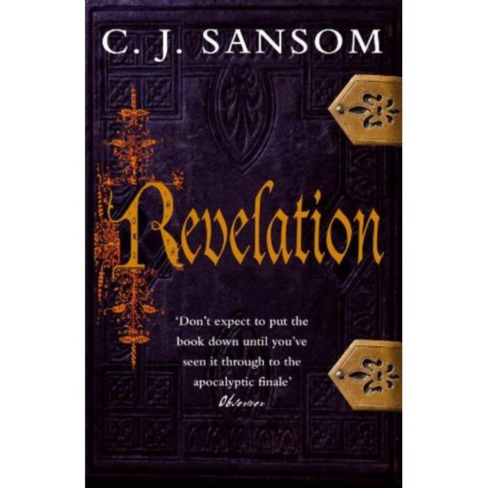 

Revelation. C. J. Sansom