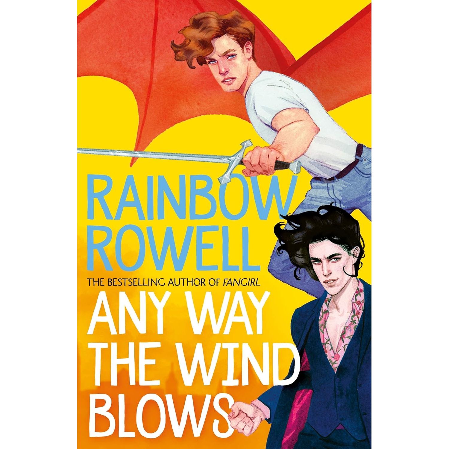 

Any way the wind blows. Rowell, Rainbow