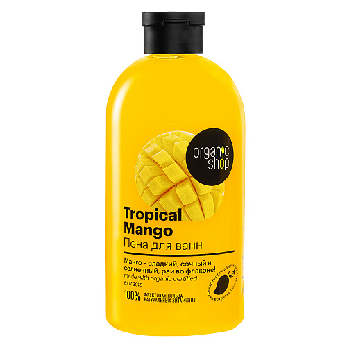 Пена для ванн Organic Shop Tropical Mango 500 мл пена для ванн organic shop кокосовый рай coconut 500 мл 2 шт