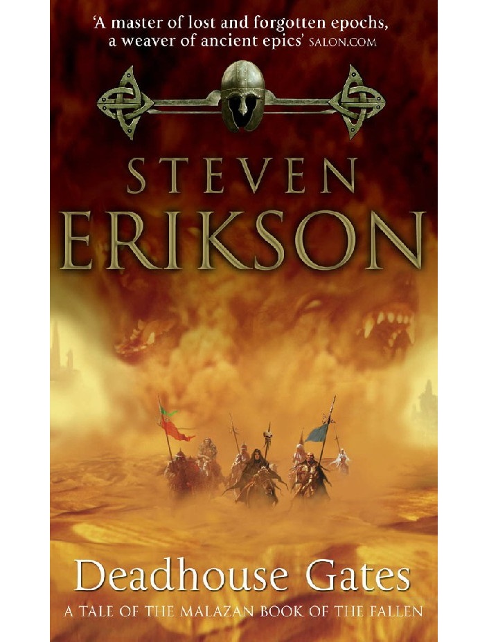 

Deadhouse Gates : Malazan Book of the Fallen 2. Erikson, Steven