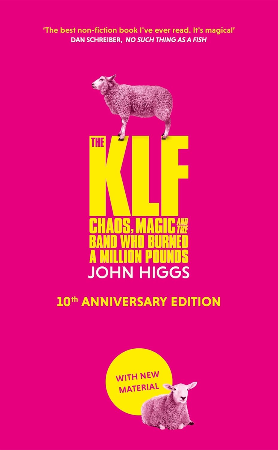

The KLF Chaos,magic & the band who burned a million pounds HB. Higgs, John