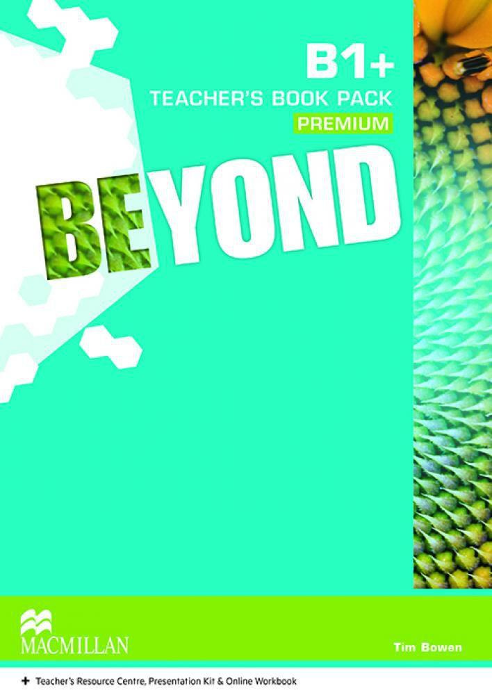 

Beyond B1+ Teacher's Book Premium Pack