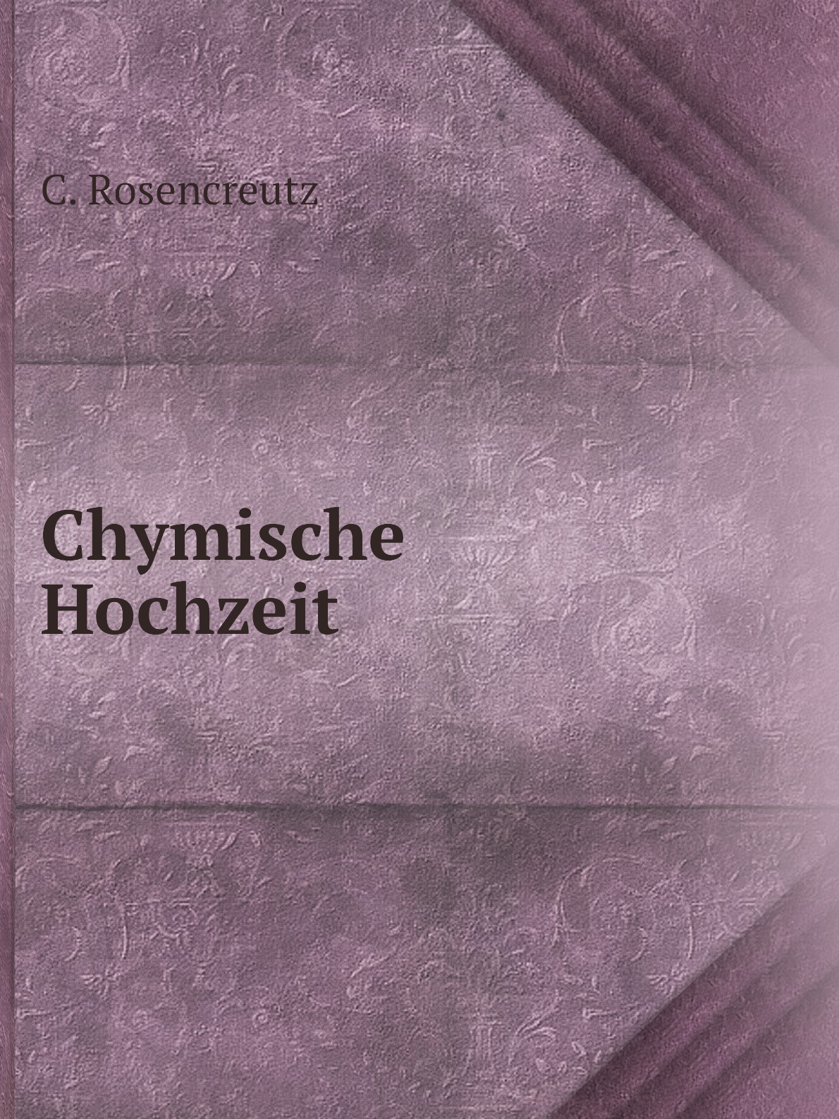 

Chymische Hochzeit