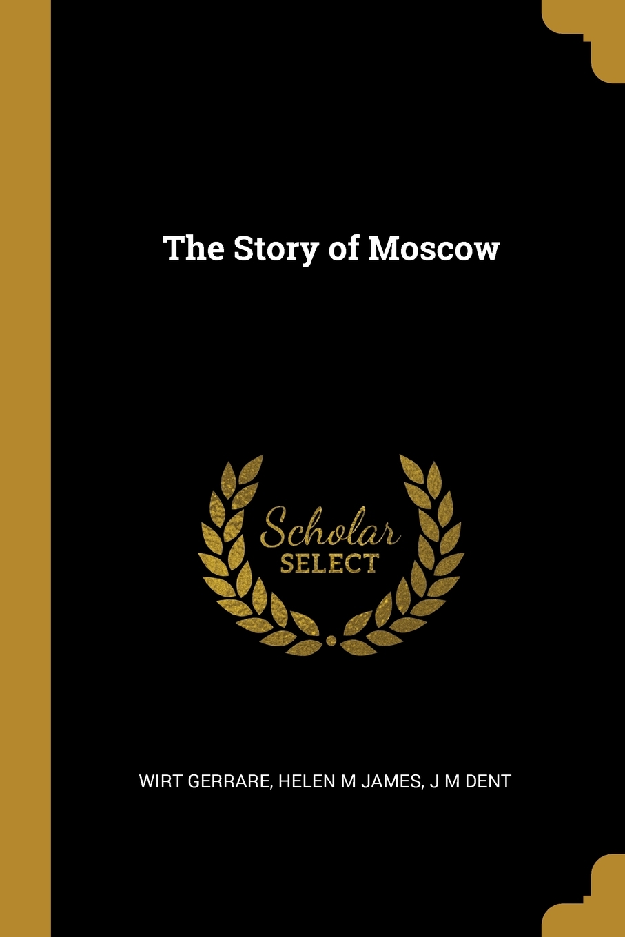 

The Story of Moscow