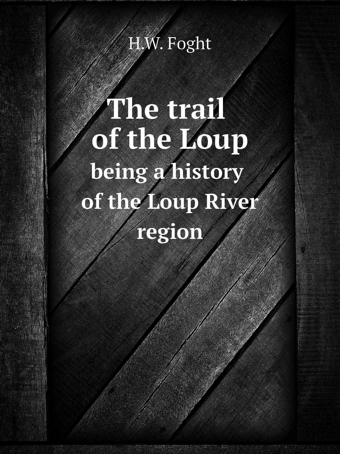 

The trail of the Loup