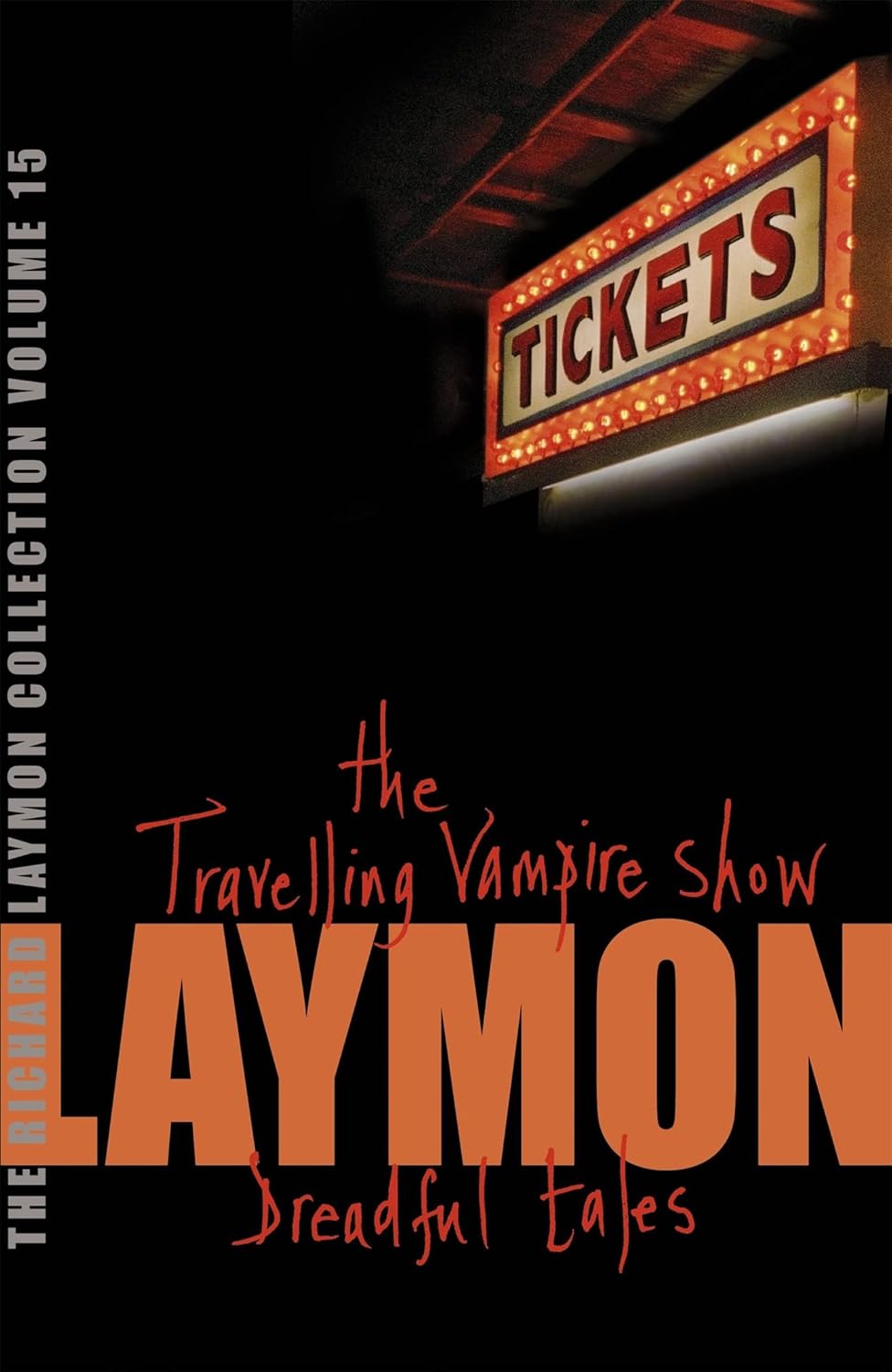 

Richard laymon collection the travelling vampire show and dreadful tales . Laymon, Richard