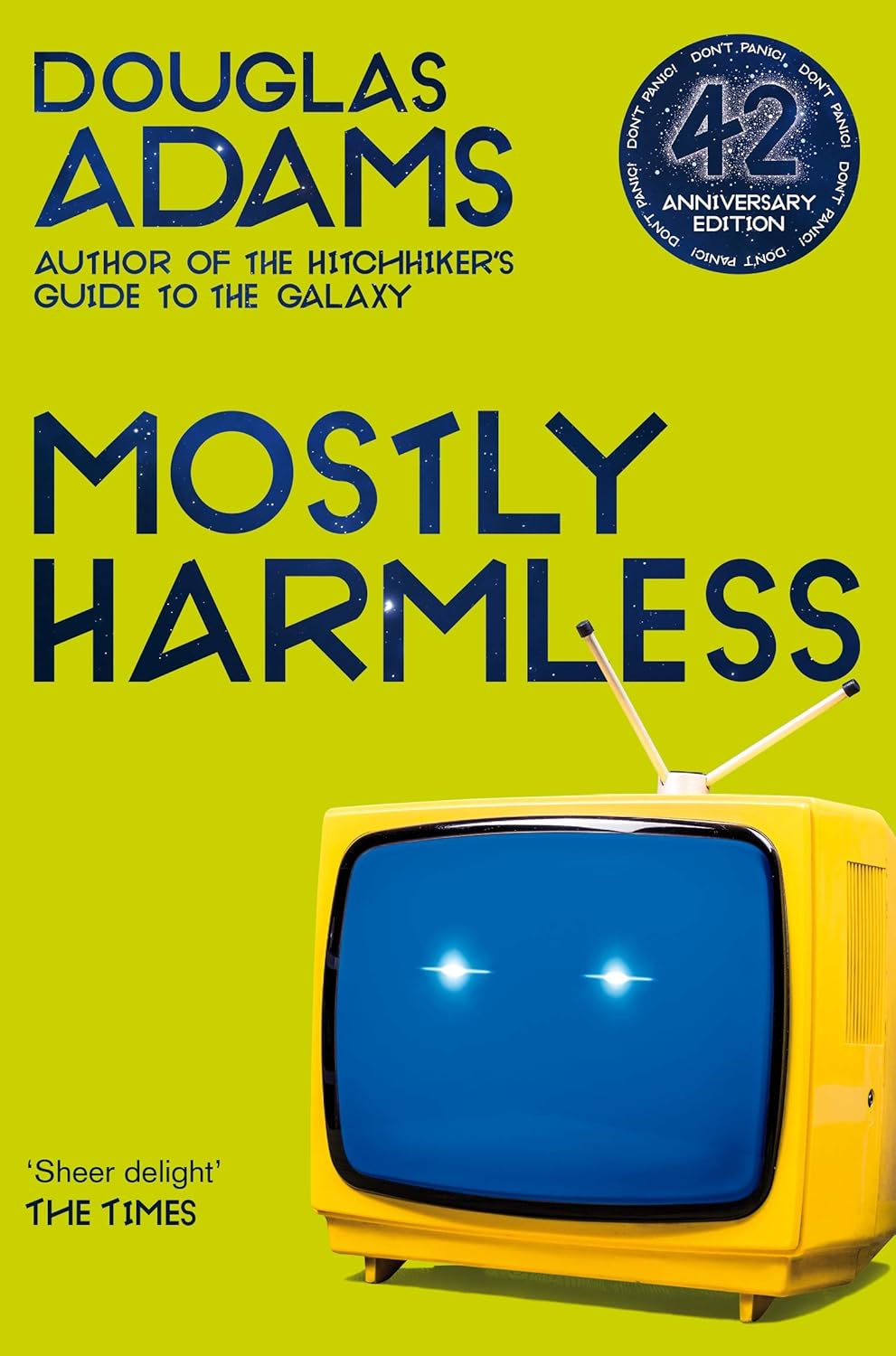 

Mostly Harmless. Douglas Adams