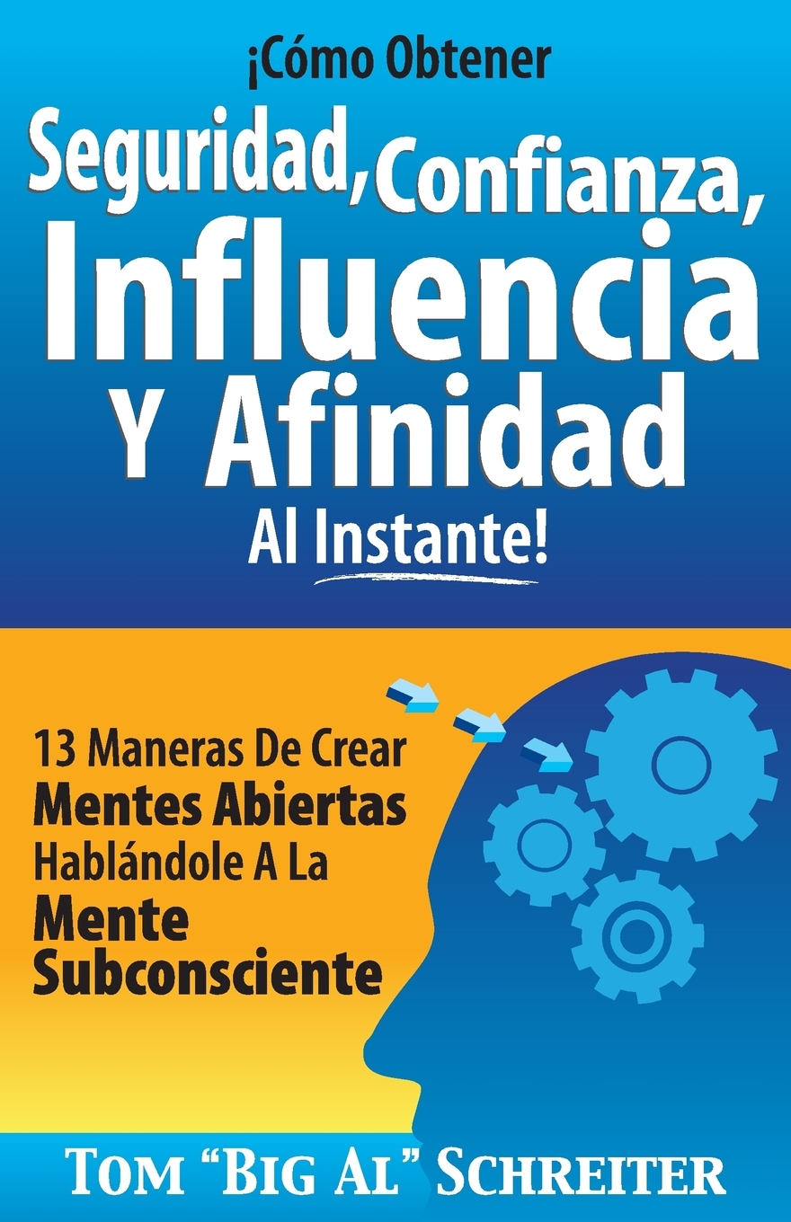 

Como Obtener Seguridad, Confianza, Influencia Y Afinidad Al Instante!