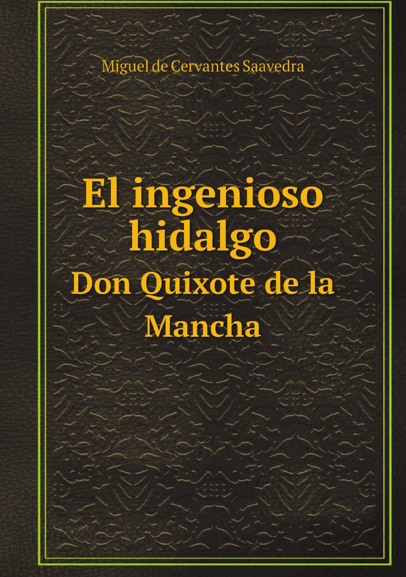 

El ingenioso hidalgo