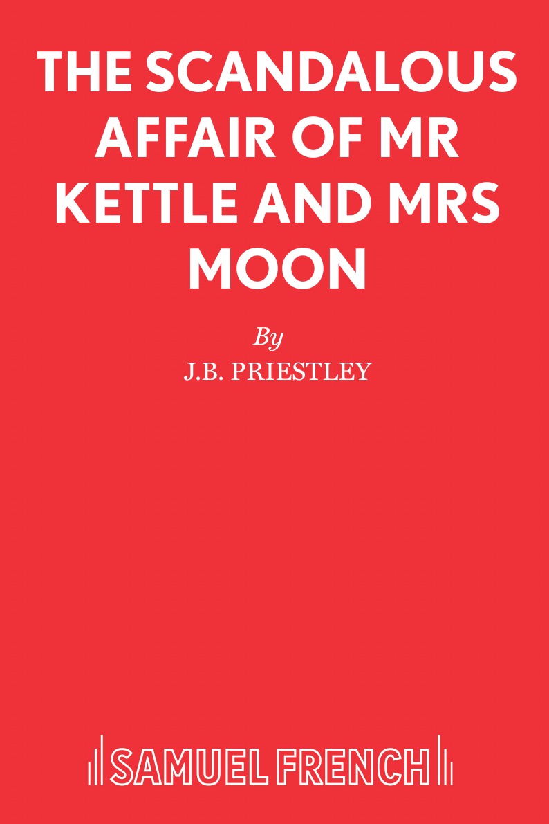 

The Scandalous Affair of Mr Kettle and Mrs Moon