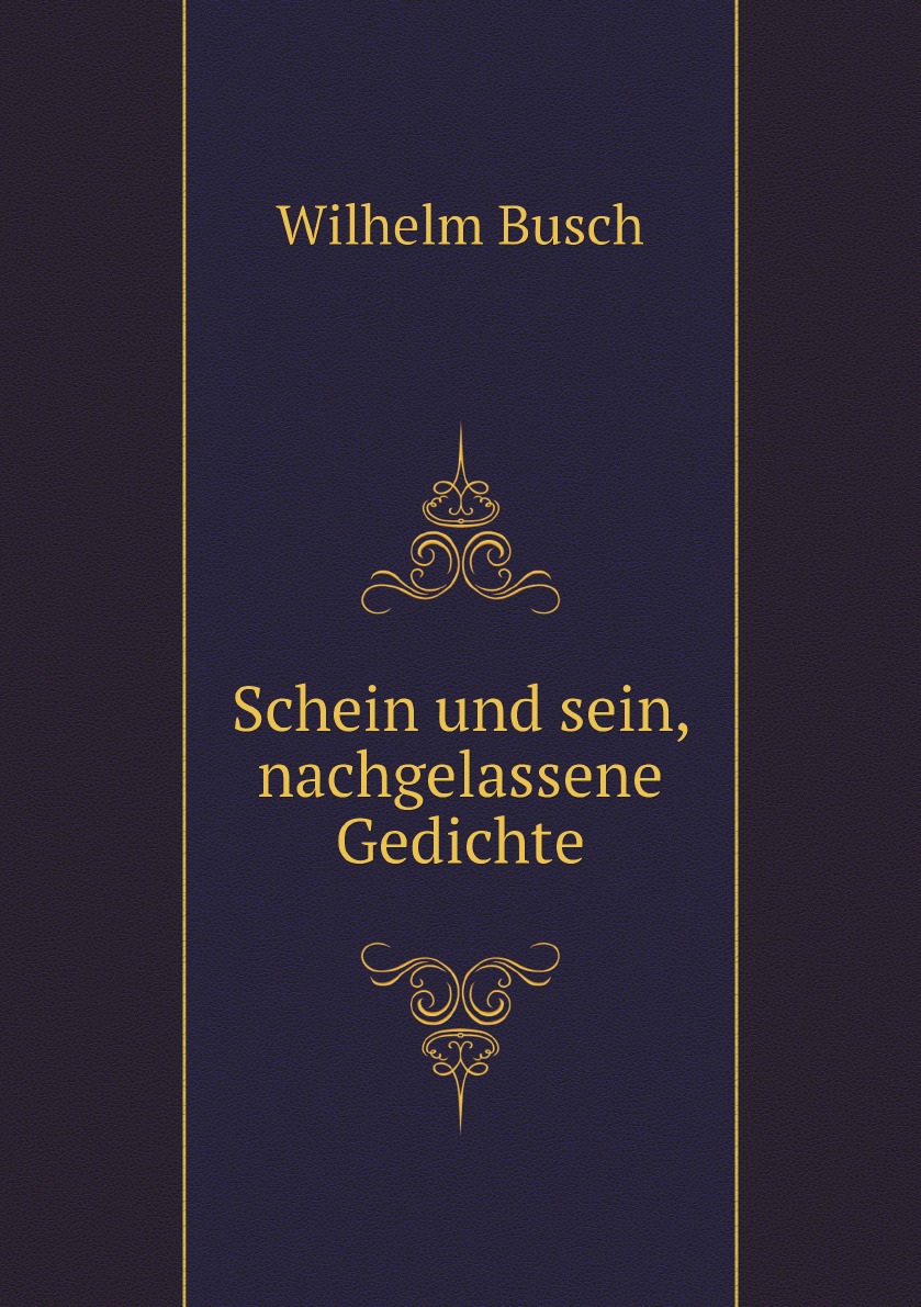 

Schein und sein, nachgelassene Gedichte