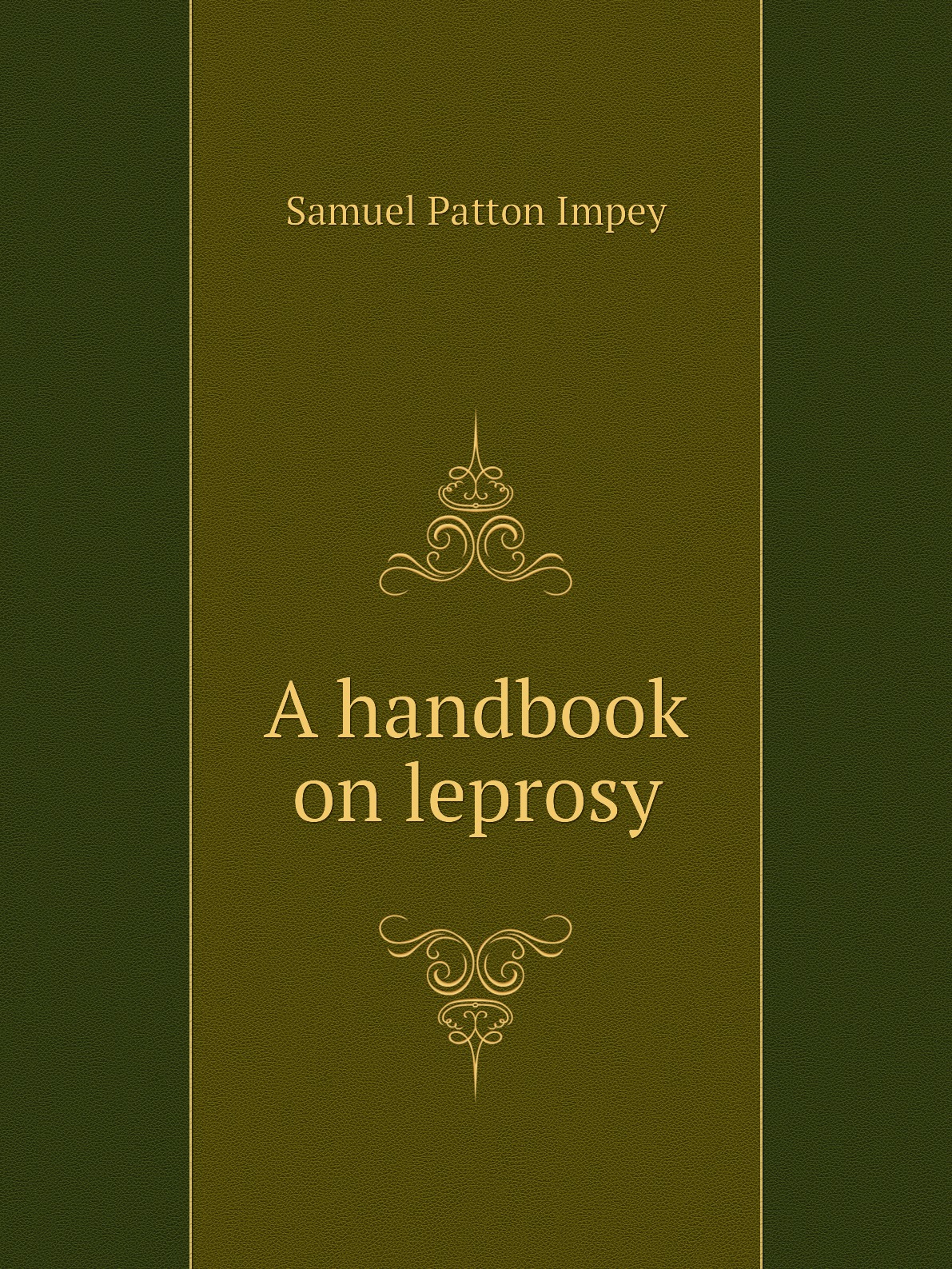 

A handbook on leprosy