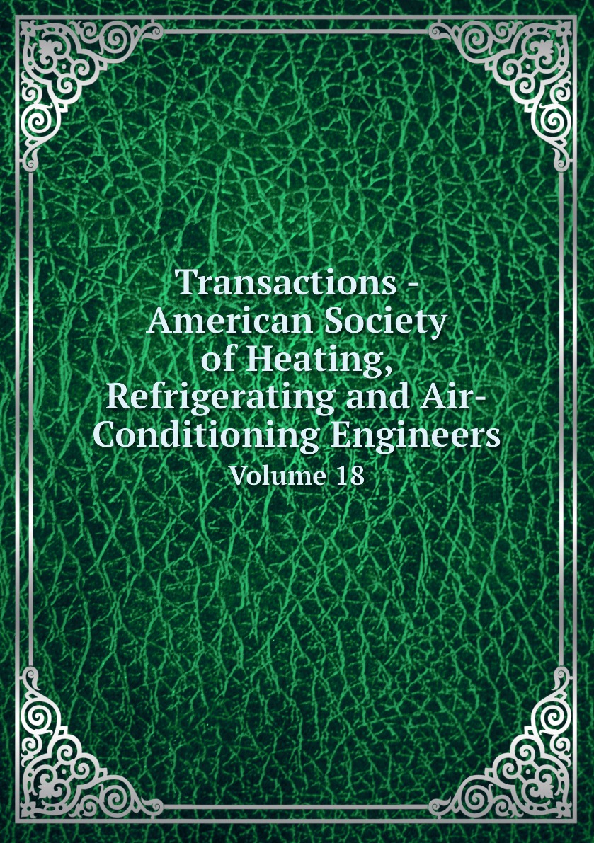 

Transactions - American Society of Heating, Refrigerating and Air-Conditioning Engineers