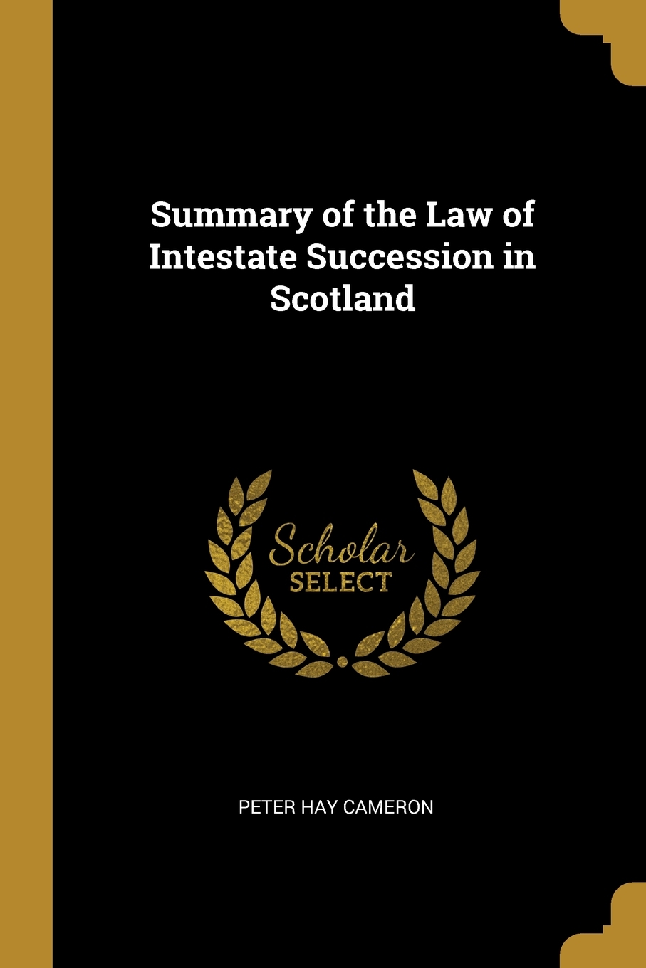 

Summary of the Law of Intestate Succession in Scotland