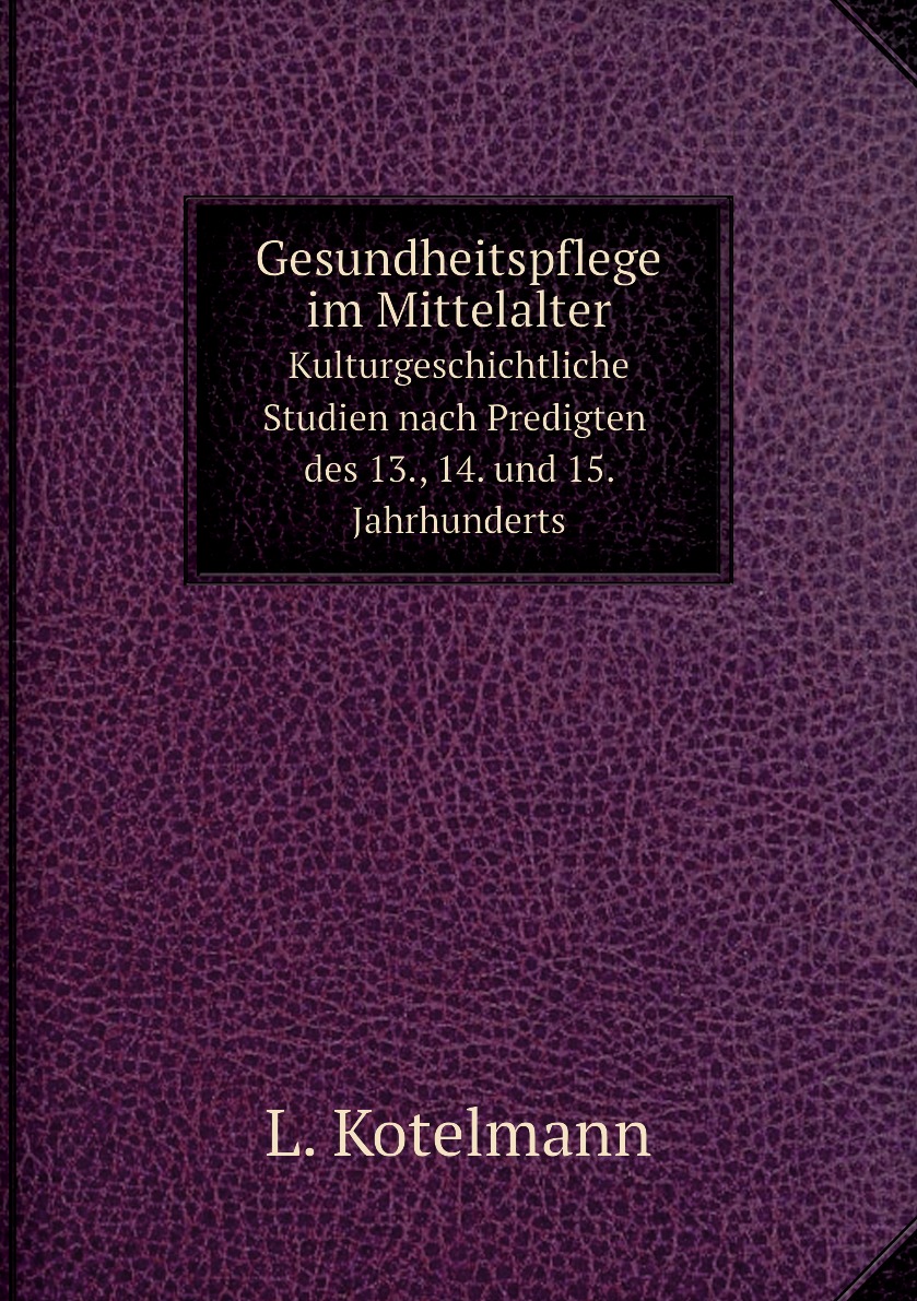 

Gesundheitspflege im Mittelalter