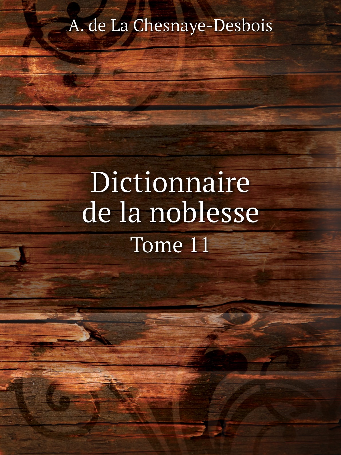 

Dictionnaire de la noblesse