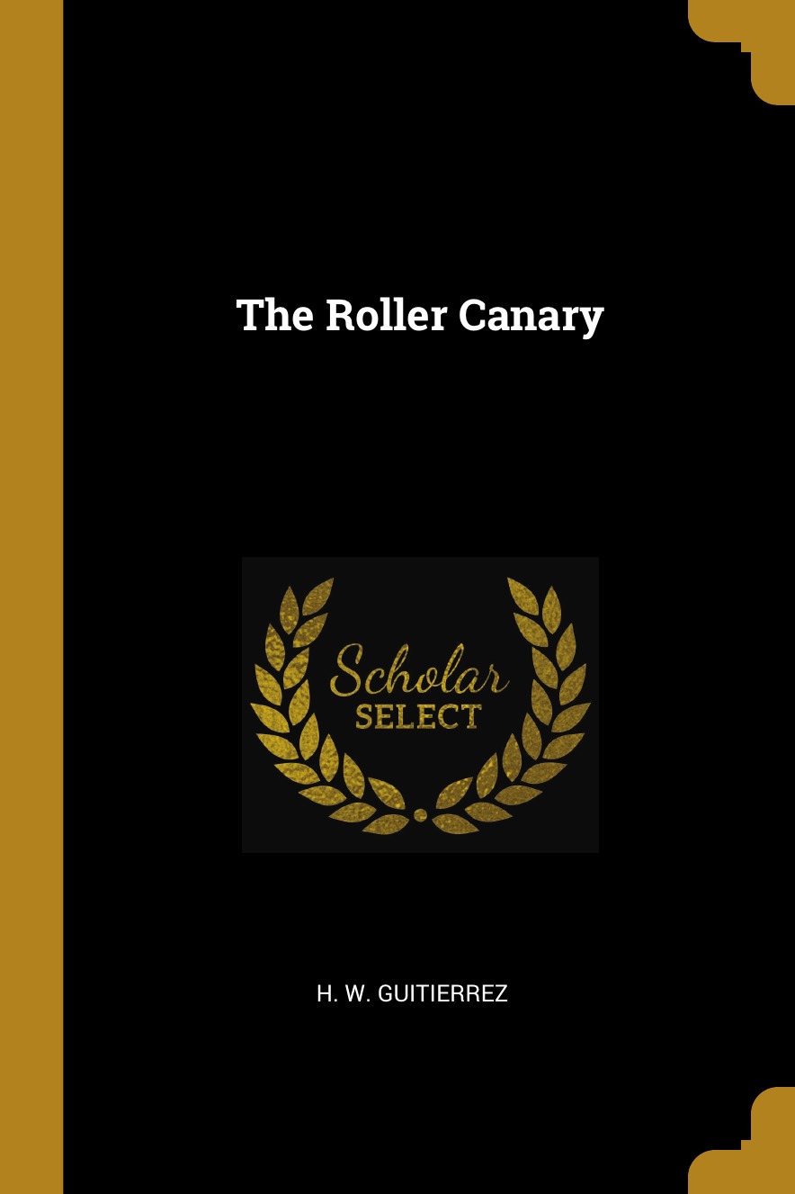 

The Roller Canary
