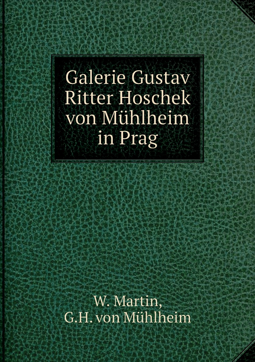 

Galerie Gustav Ritter Hoschek von Muhlheim in Prag