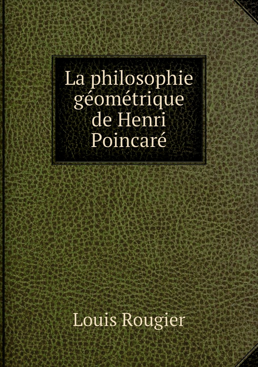 

La philosophie geometrique de Henri Poincare