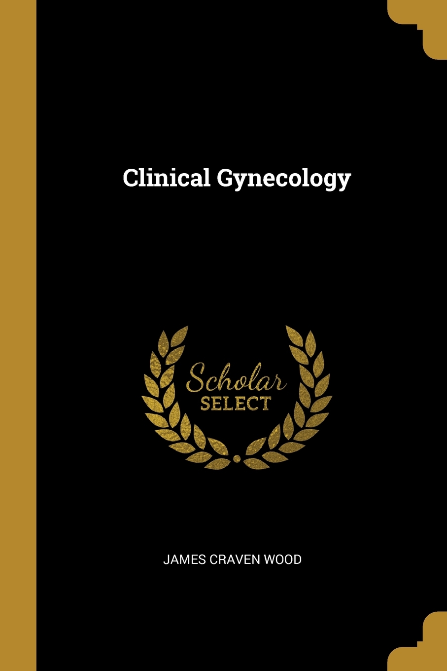 

Clinical Gynecology