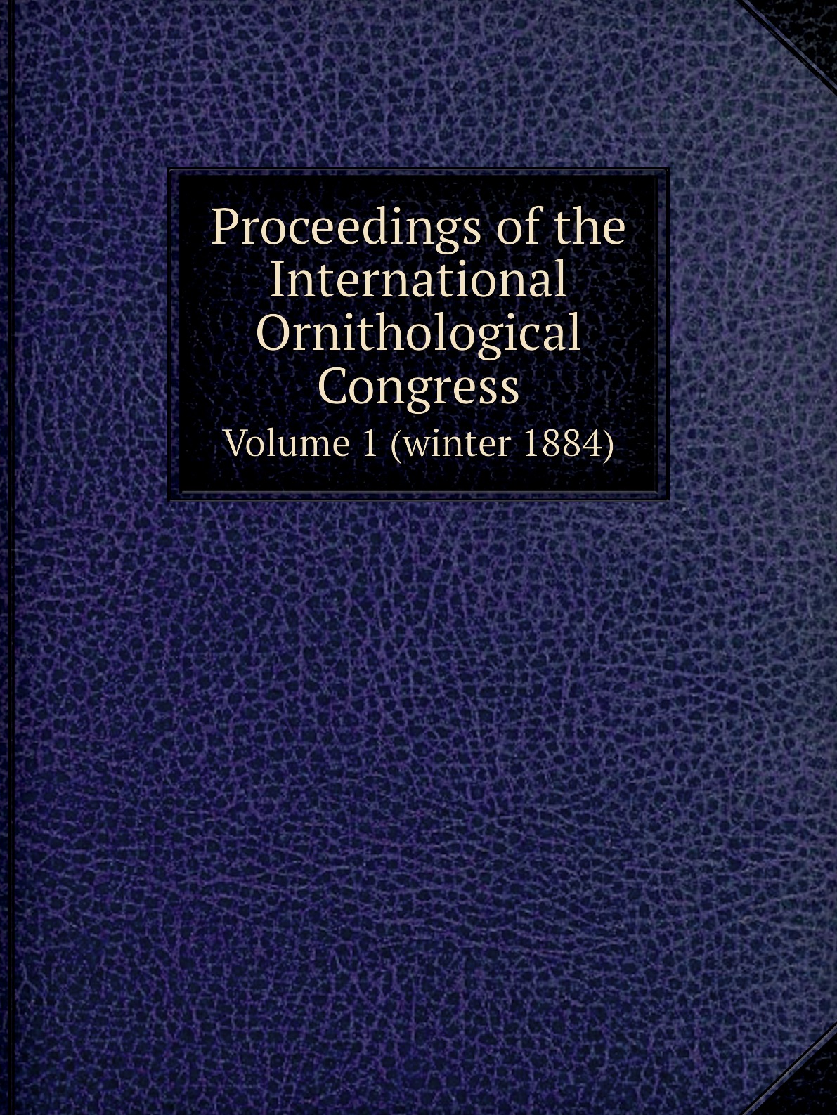 

Proceedings of the International Ornithological Congress