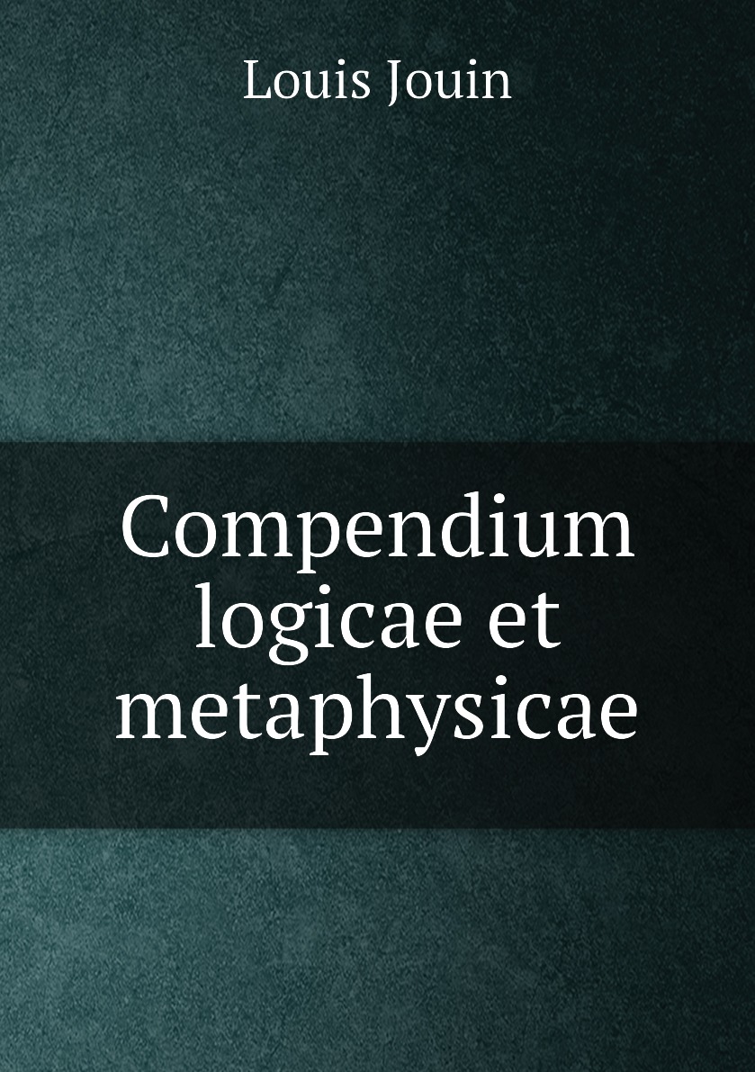

Compendium logicae et metaphysicae