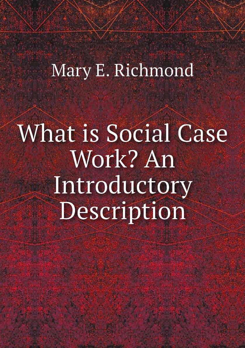 

What is Social Case Work An Introductory Description