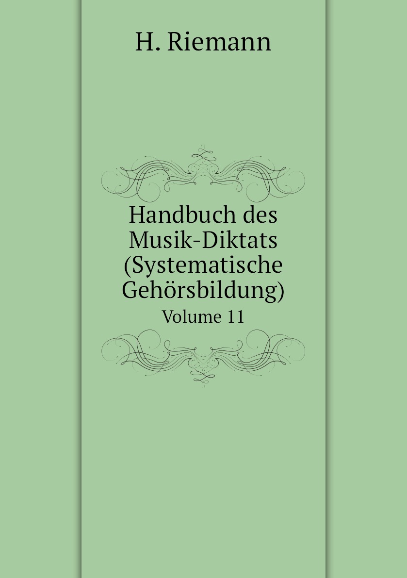 

Handbuch des Musik-Diktats (Systematische Gehorsbildung)