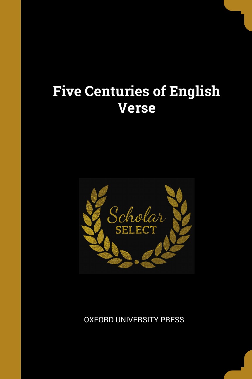 

Five Centuries of English Verse