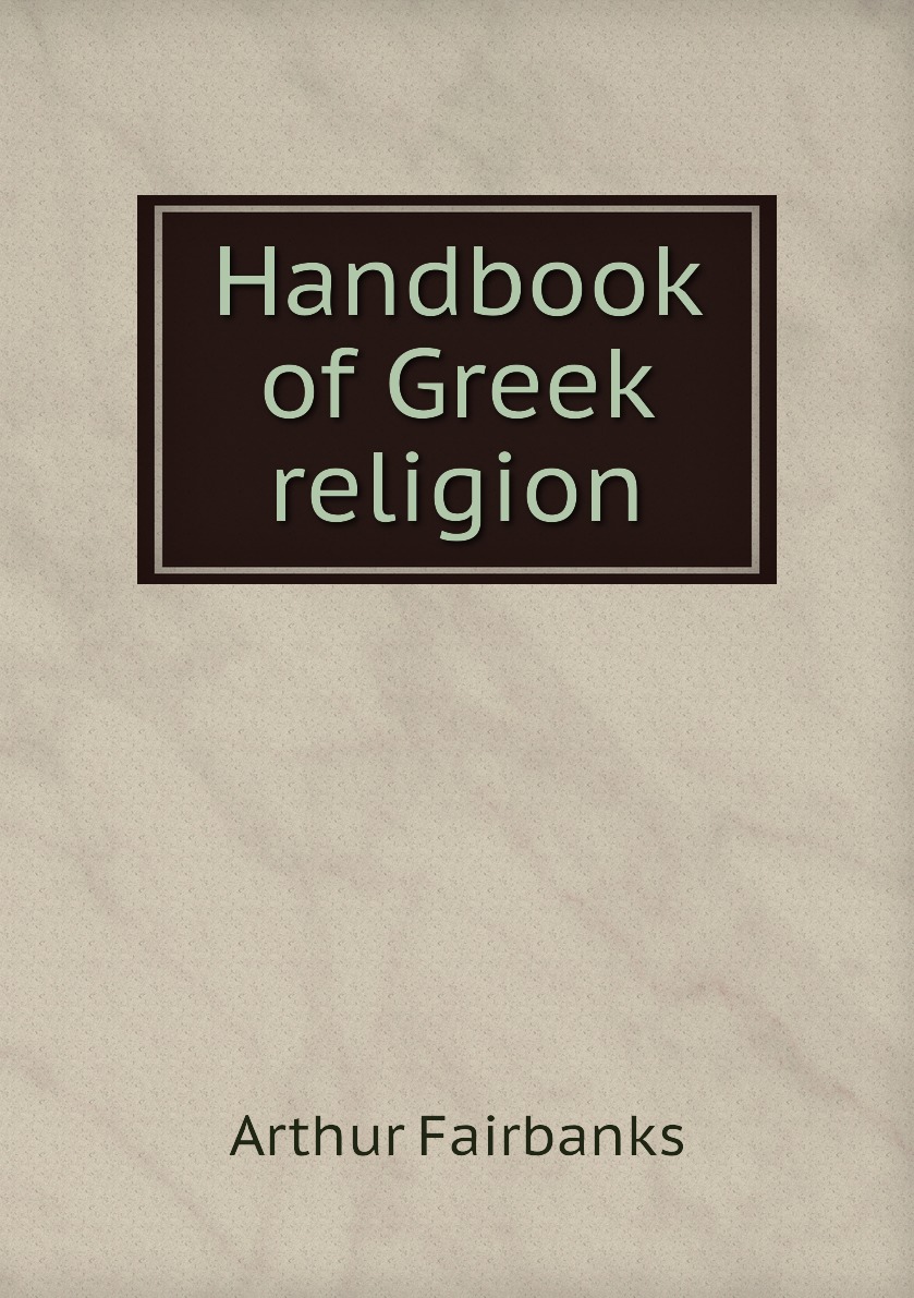 

Handbook of Greek religion