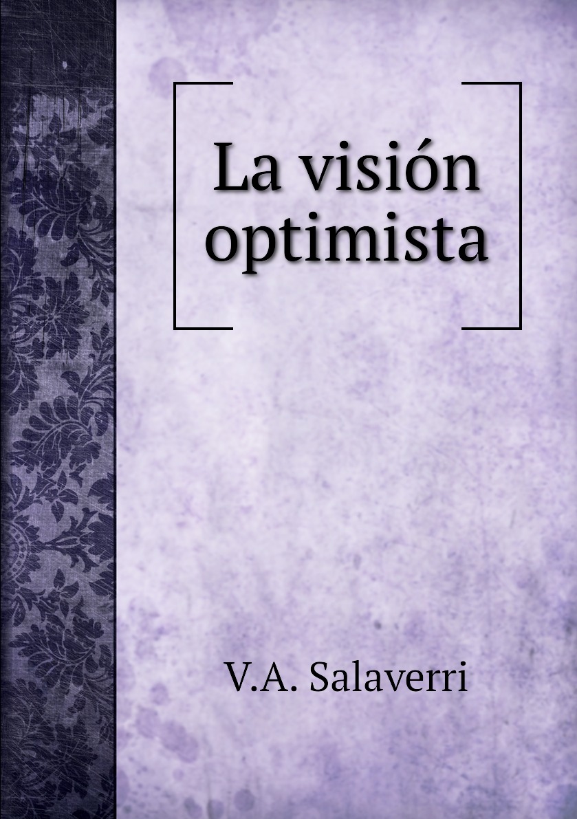 

La vision optimista