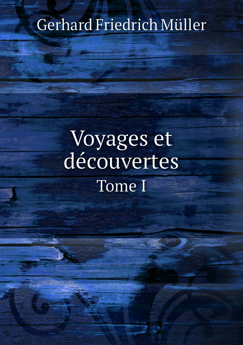 

Voyages et decouvertes