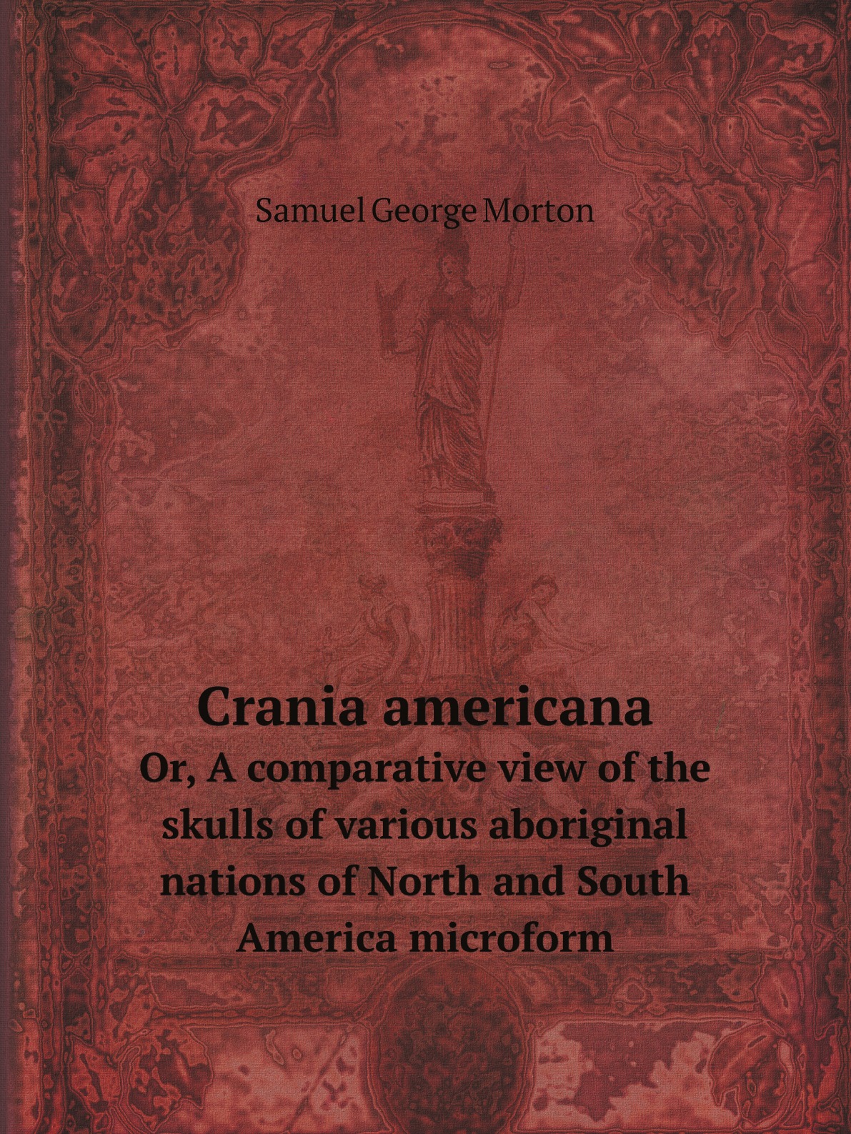 

Crania americana