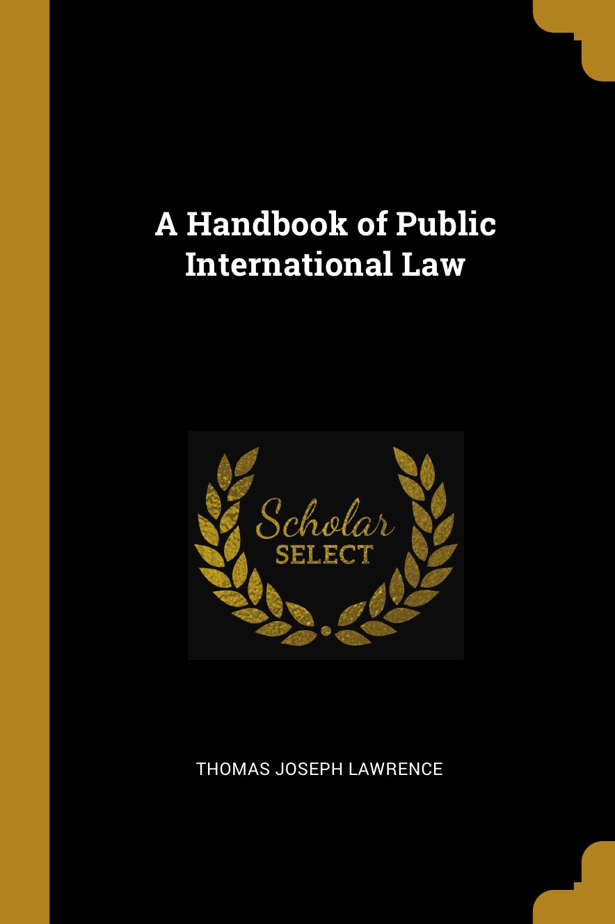 

A Handbook of Public International Law