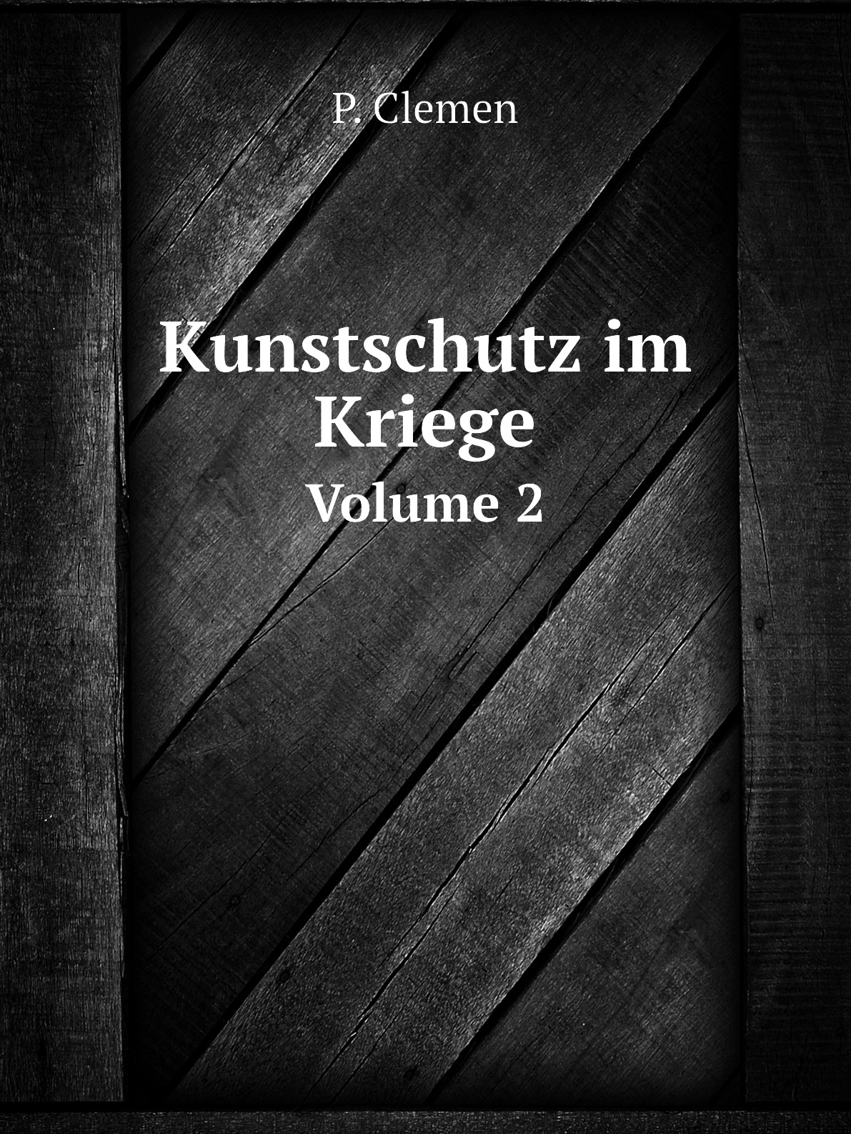 

Kunstschutz im Kriege