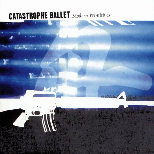 

Catastrophe Ballet: Modern Primitives (1 CD)