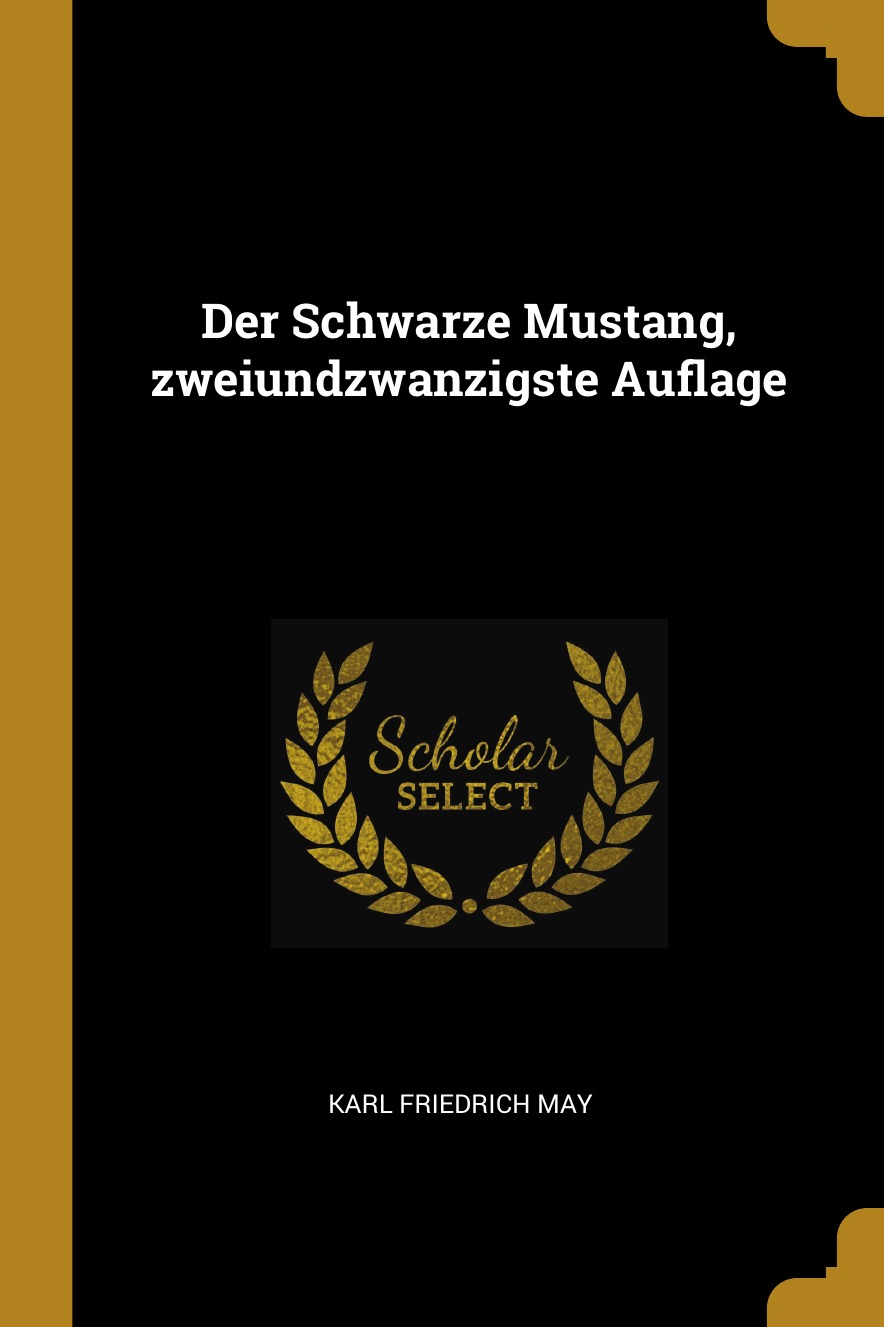 

Der Schwarze Mustang, zweiundzwanzigste Auflage