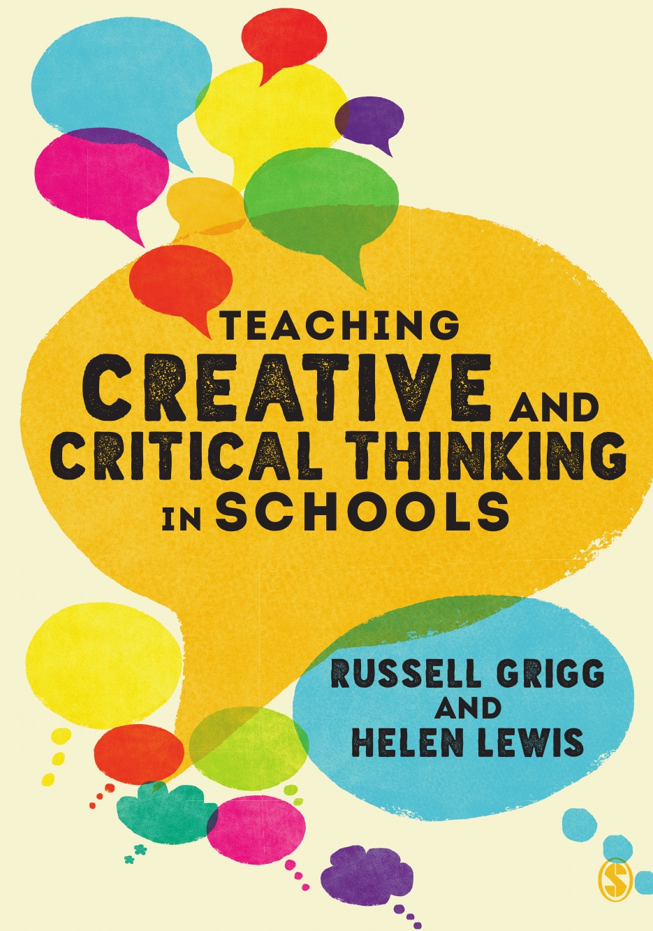 

Teaching Creative and Critical Thinking in Schools