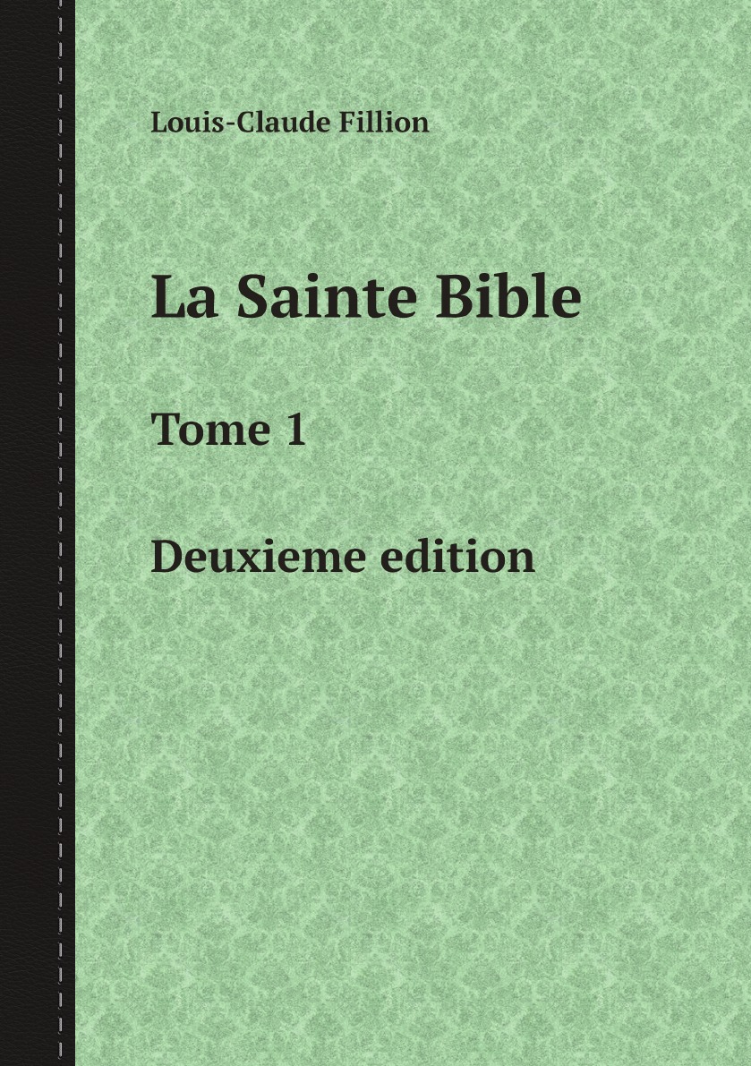 

La Sainte Bible