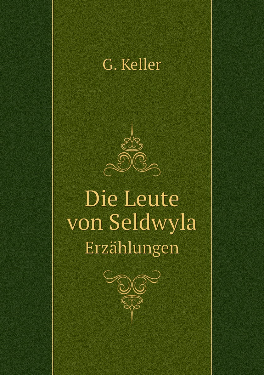 

Die Leute von Seldwyla