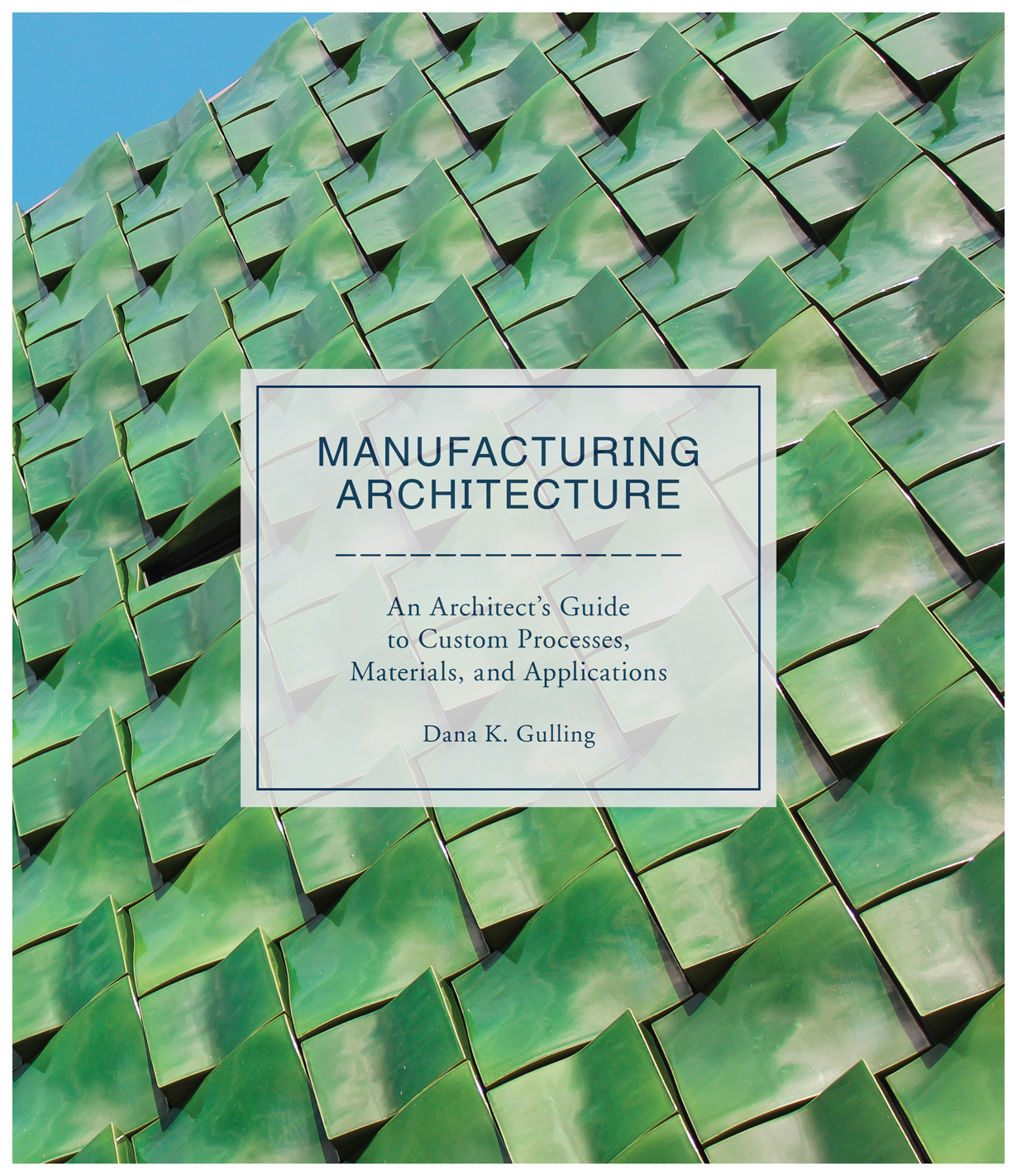 

Книга Manufacturing Architecture