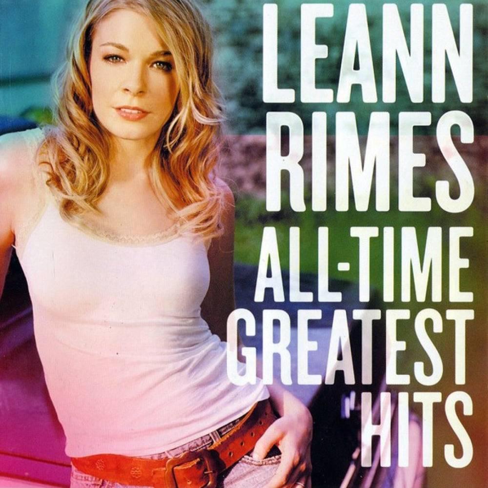 

Leann Rimes All-Time Greatest Hits