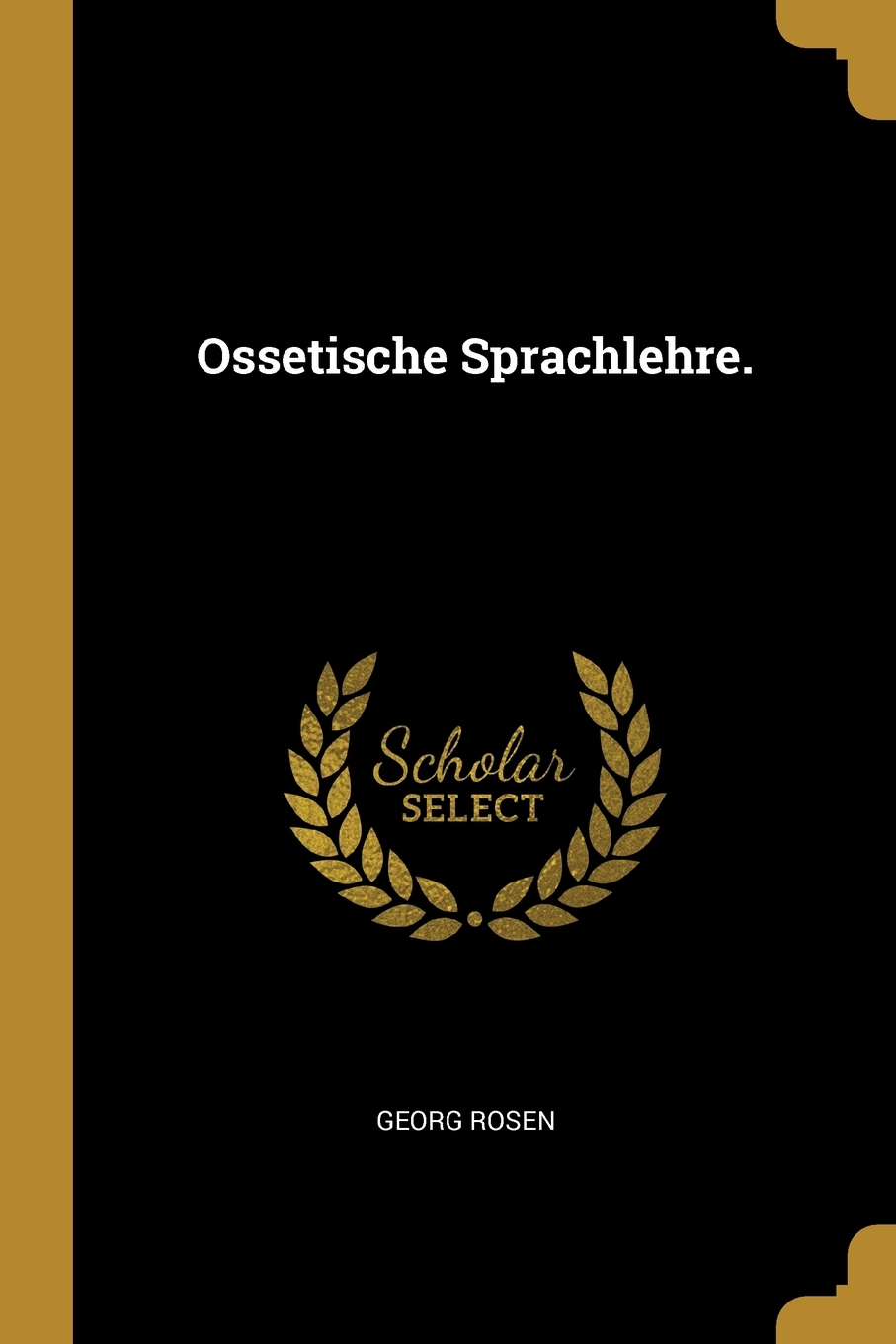 

Ossetische Sprachlehre.