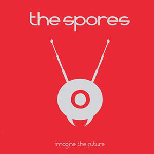 Spores: Imagine the Future (1 CD)