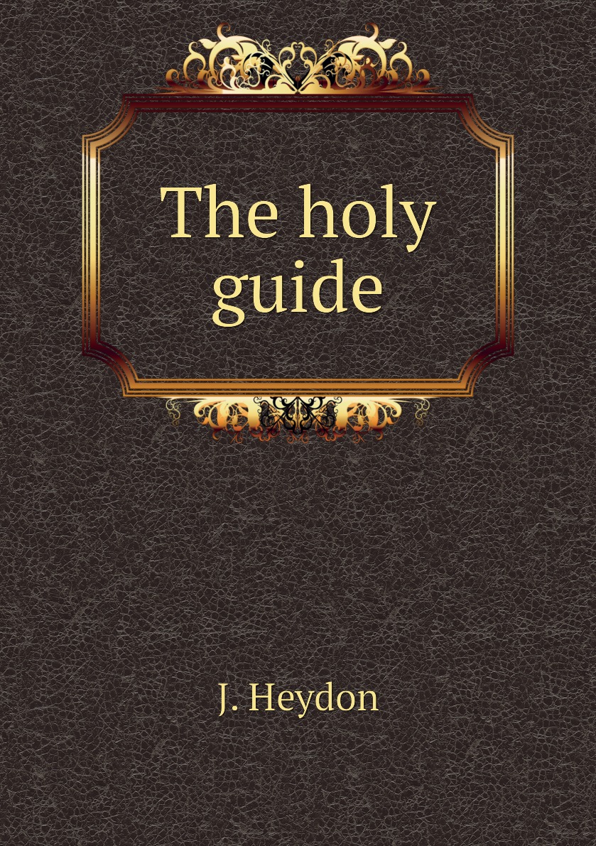 

The holy guide