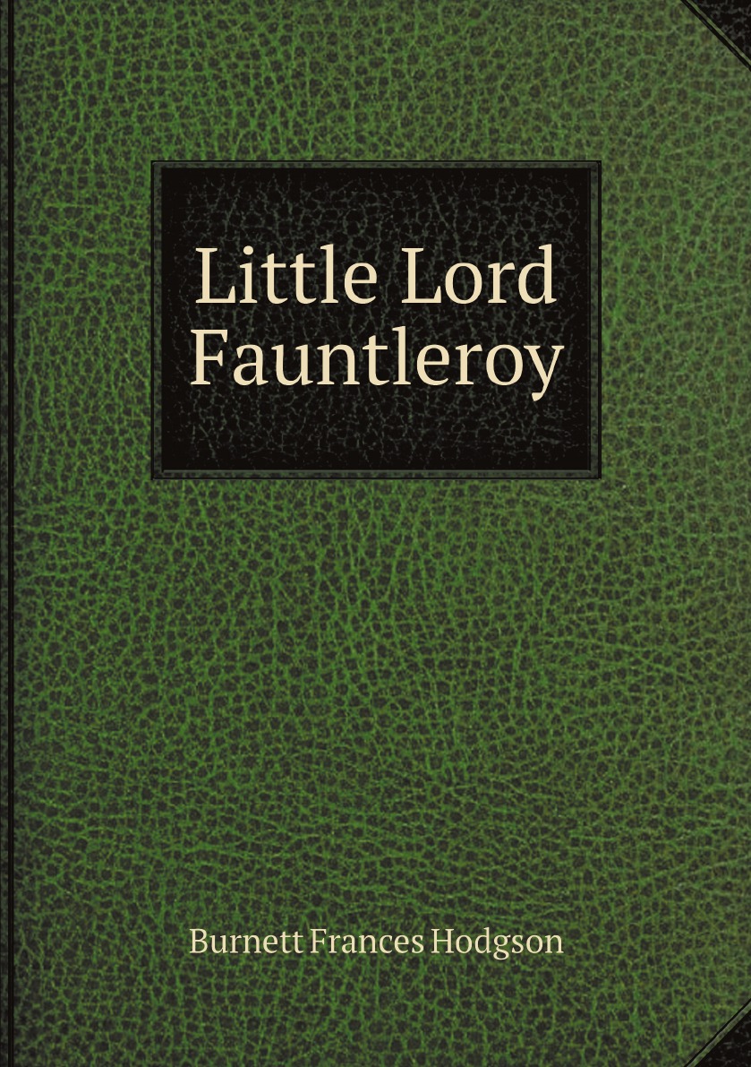 

Little Lord Fauntleroy