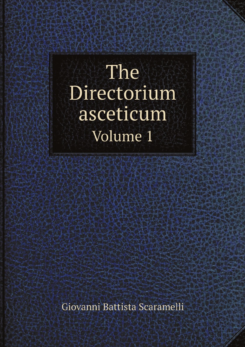 

The Directorium asceticum