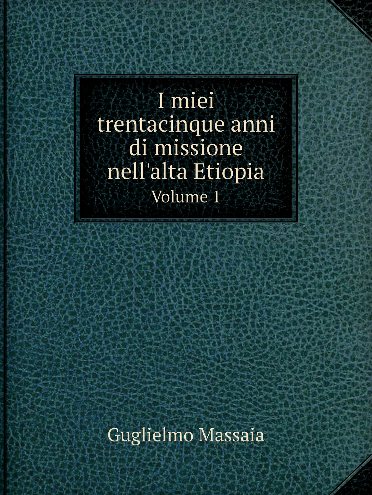 

I miei trentacinque anni di missione nell'alta Etiopia